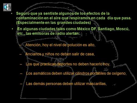 Seguro que ya sentiste algunos de los efectos de la contaminación en el aire que respiramos en cada día que pasa. (Especialmente en las grandes ciudades)