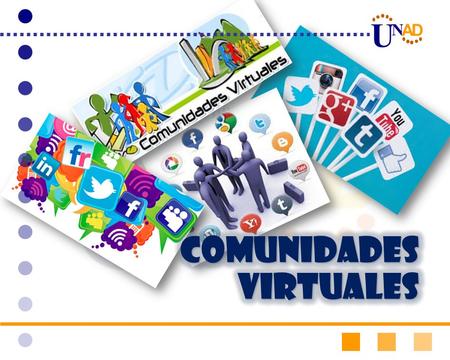 U N AD. U N AD Comunidades Virtuales Momento Dos (2) PRESENTADO POR: Solanyi Mayuli Duarte Velásquez PRESENTADO A: TUTORA: Iliana Maritza Aparicio CIBERCULTURA.