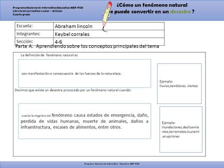 ¿Cómo un fenómeno natural se puede convertir en un desastre ? Programa Nacional de Informática Educativa MEP-FOD Libreta del periodista escolar - Artículo.