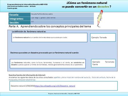 ¿Cómo un fenómeno natural se puede convertir en un desastre ? ¿Cómo un fenómeno natural se puede convertir en un desastre ? Programa Nacional de Informática.