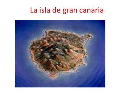 La isla de gran canaria. INDICE 1 Los trajes tipicos 2 Los juegos tipicos 3 Las comidas tipicas 4 Las costumbres 5 La flora y la fauna canaria.