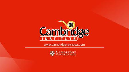 INSTITUTO CAMBRIDGE Cambridge Institute ha sido la primera opción en la enseñanza del idioma inglés en la región norte de Tamaulipas.