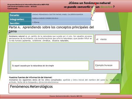 ¿Cómo un fenómeno natural se puede convertir en un desastre ? Programa Nacional de Informática Educativa MEP-FOD Libreta del periodista escolar - Artículo.