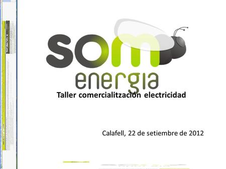 Taller comercialitzación electricidad Calafell, 22 de setiembre de 2012.