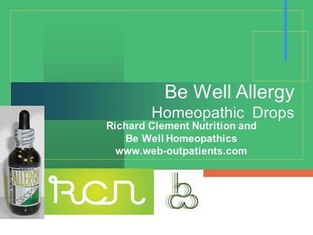 Company LOGO Be Well Allergy Homeopathic Drops Richard Clement Nutrition and Be Well Homeopathics