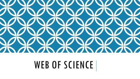 ¿QUÉ ES WEB OF SCIENCE? 