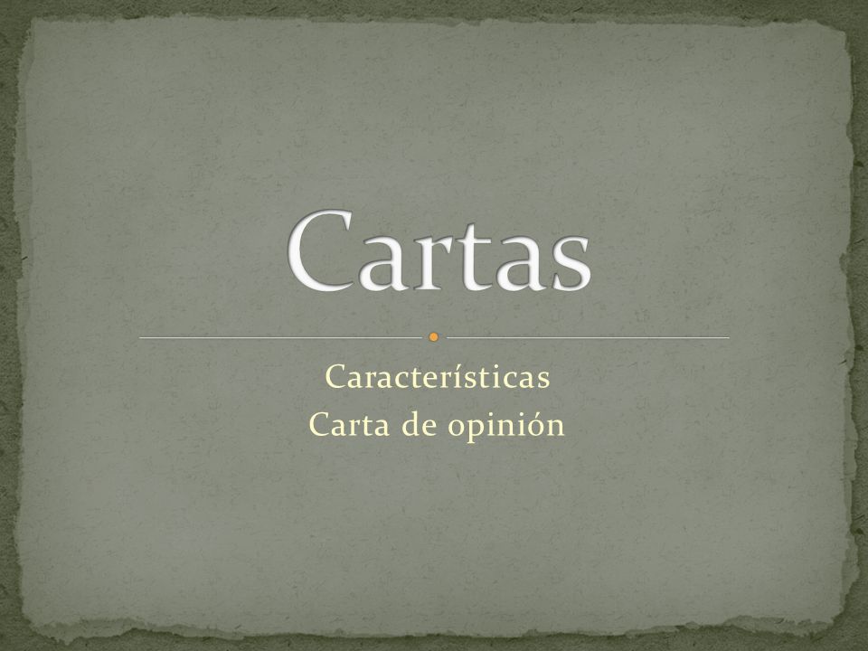 Características Carta de opinión - ppt video online descargar