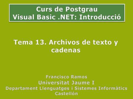 Mostrar archivos de texto usando un TextBox Alternativas en.NET Crear archivos de texto nuevos Referencia rápida.
