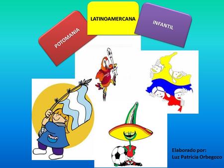 Elaborado por: Luz Patricia Orbegozo. Países invitados Argentina Colombia México Venezuela.