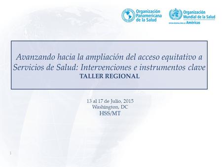 1 13 al 17 de Julio, 2015 HSS/MT Washington, DC HSS/MT.