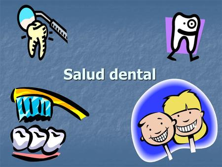 Salud dental. La boca como puerta de entrada La boca como puerta de entrada.