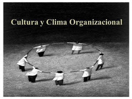 Cultura y Clima Organizacional. ¿Qué es la Cultura Organizacional?  Lluvia de Ideas.