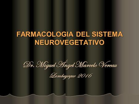 FARMACOLOGIA DEL SISTEMA NEUROVEGETATIVO