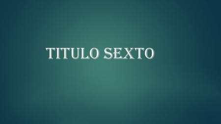 TITULO SEXTO. MEDIDAS DE SEGURIDAD, INFRACCIONES Y SANCIONES SEGURIDADINFRACCIONES SANCIONES.