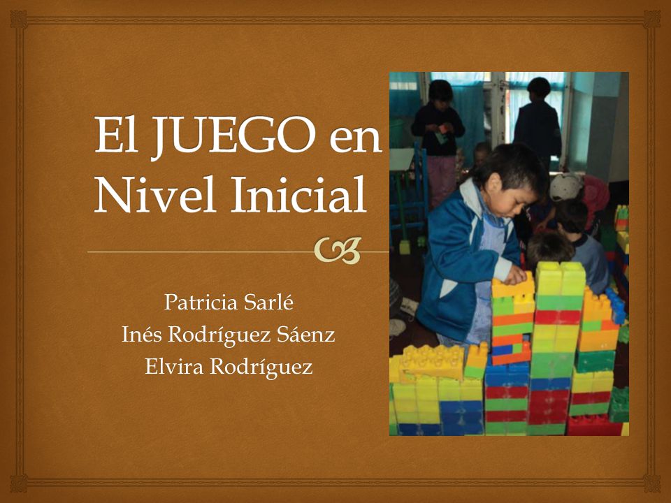 El Juego En El Nivel Inicial Ppt Video Online Descargar