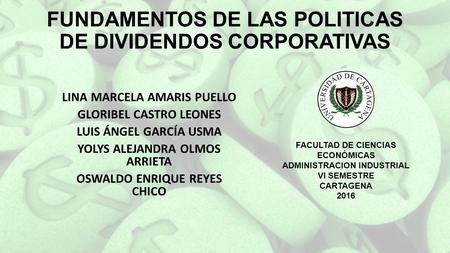 FUNDAMENTOS DE LAS POLITICAS DE DIVIDENDOS CORPORATIVAS 