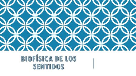 BIOFISICA DE LA VISIÓN 