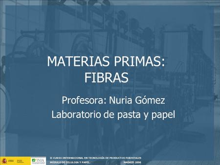 MATERIAS PRIMAS: FIBRAS