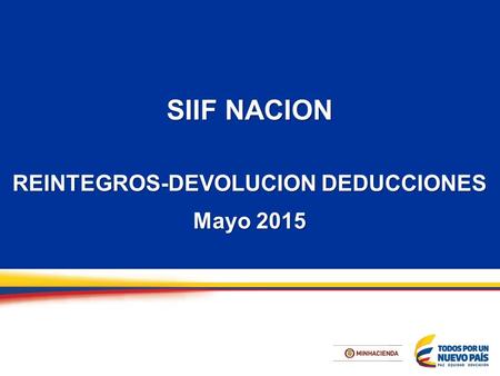 SIIF NACION REINTEGROS-DEVOLUCION DEDUCCIONES Mayo 2015.
