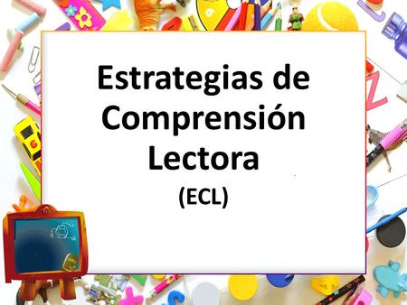 Estrategias de Comprensión Lectora (ECL)