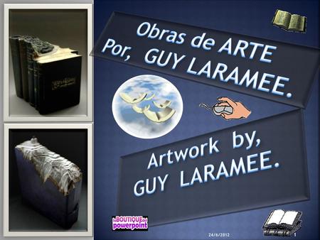 24/6/ Paisajes increibles Tallados en LIBROS Procedente de Quebec, Guy Larameer,es un Hombre con muchos Talentos.No.