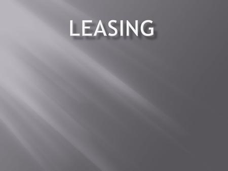 El Leasing es una excelente alternativa para financiar los activos fijos generadores de renta que usted o su empresa necesita. El Leasing se basa en.