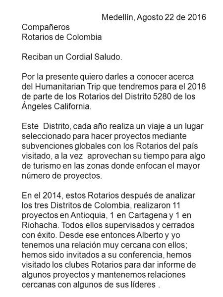 Medellín, Agosto 22 de 2016 Compañeros Rotarios de Colombia Reciban un Cordial Saludo. Por la presente quiero darles a conocer acerca del Humanitarian.