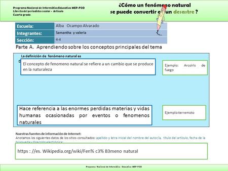 ¿Cómo un fenómeno natural se puede convertir en un desastre ? ¿Cómo un fenómeno natural se puede convertir en un desastre ? Programa Nacional de Informática.