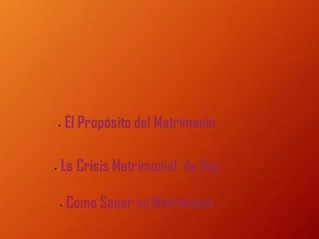 El Propósito del Matrimonio La Crisis Matrimonial de Hoy Como Sanar su Matrimonio.