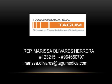 REP. MARISSA OLIVARES HERRERA # #