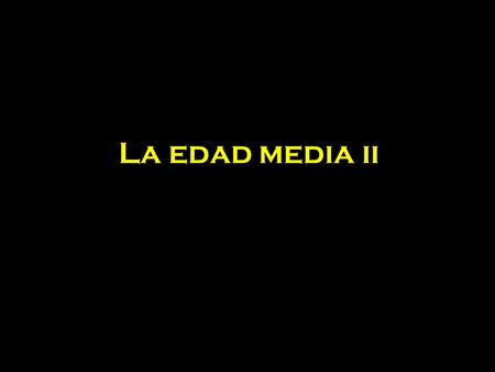 La edad media ii. Burguesía: nueva clase social.