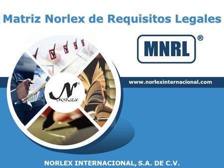Matriz Norlex de Requisitos Legales  NORLEX INTERNACIONAL, S.A. DE C.V.
