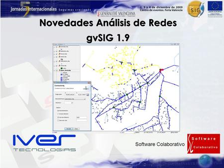 Novedades Análisis de Redes gvSIG 1.9 Software Colaborativo.