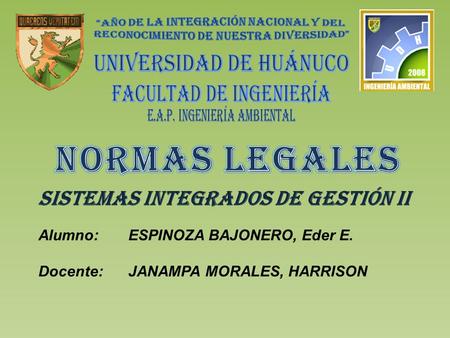 Alumno:ESPINOZA BAJONERO, Eder E. Docente:JANAMPA MORALES, HARRISON Sistemas integrados de gestión ii.