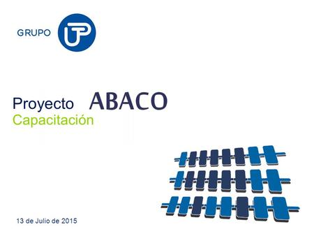 © 2015 Deloitte & Touche S.R.L. Confidencial. Proyecto Capacitación 13 de Julio de 2015.