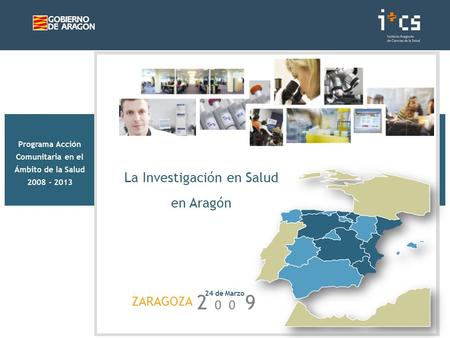 ZARAGOZA de Marzo La Investigación en Salud en Aragón Programa Acción Comunitaria en el Ámbito de la Salud