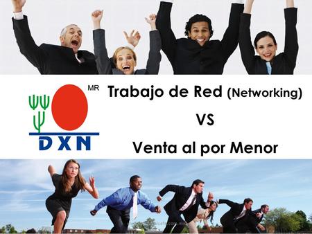 Trabajo de Red (Networking) VS Venta al por Menor