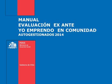 MANUAL EVALUACIÓN EX ANTE YO EMPRENDO EN COMUNIDAD AUTOGESTIONADOS 2014.