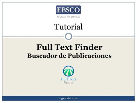 Tutorial Full Text Finder Buscador de Publicaciones support.ebsco.com.