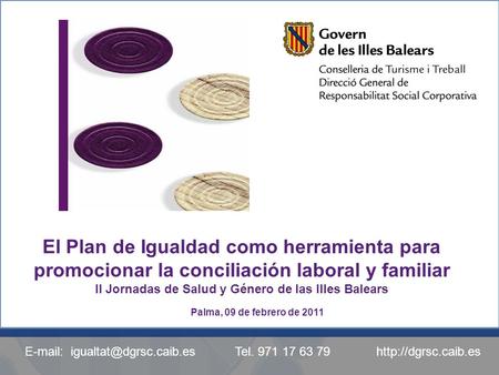 El Plan de Igualdad como herramienta para promocionar la conciliación laboral y familiar.