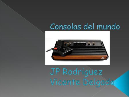  Primera generación Artículo principal: Videoconsolas de primera generaciónVideoconsolas de primera generación  Si bien los primeros juegos de computadora.