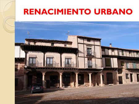 RENACIMIENTO URBANO. Mercados CRECIMIENTO DEMOGRÁFICO Y CAMBIOS AGRÍCOLAS S. IX-XIII: Crecimiento de la población Población: mayores tierras cultivables.