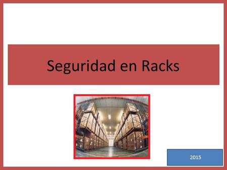 1 Seguridad en Racks DESASTRE!!!! Cuando ocurren derrumbes en Racks, los resultados son instantáneos y desastrosos!!
