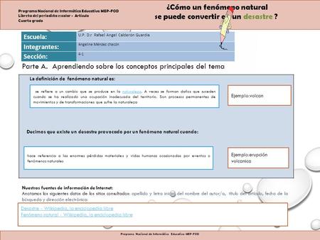 ¿Cómo un fenómeno natural se puede convertir en un desastre ? Programa Nacional de Informática Educativa MEP-FOD Libreta del periodista escolar - Artículo.