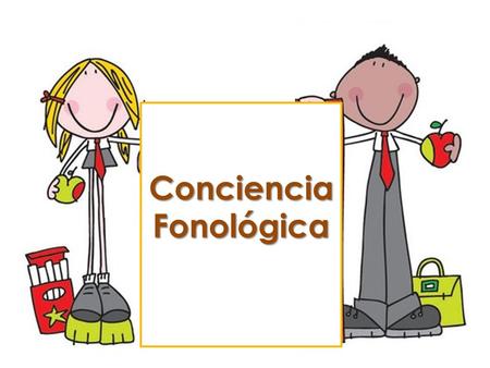 Conciencia Fonológica. Proceso en el que intervienen factores perceptivos, cognitivos y lingüísticos Proceso interactivo entre el texto y el lector que.