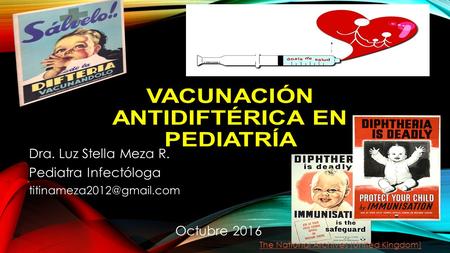 Dra. Luz Stella Meza R. Pediatra Infectóloga Octubre 2016 The National Archives (United Kingdom)