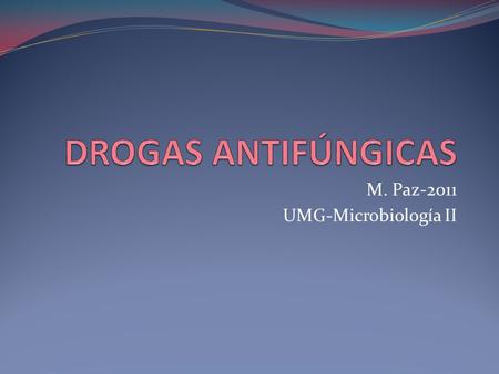 M. Paz-2011 UMG-Microbiología II