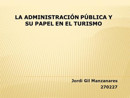 La administración pública y su papel en el turismo