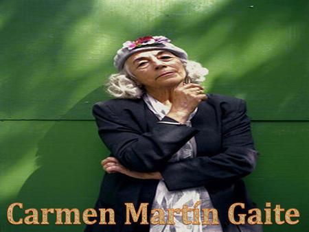 Carmen Martín Gaite.