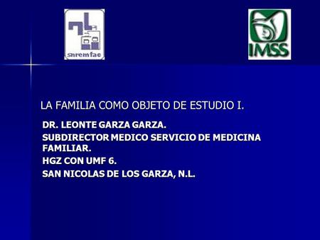 LA FAMILIA COMO OBJETO DE ESTUDIO I.
